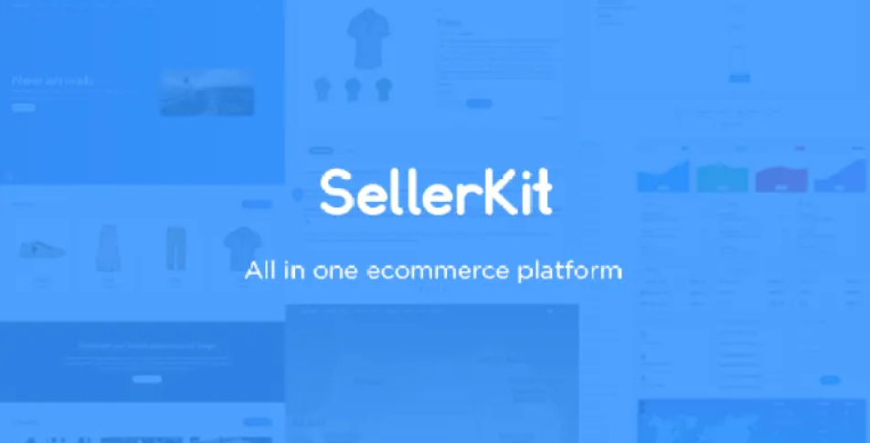 SellerKit v3.1 All in One eCommerce Platform