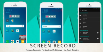 Screen Recorder – Android 5.0 Above – No Root Require
