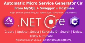 MySQL to Dot Net Core Automatic REST API Generator + JWT Auth + Swagger + Postman 4.0