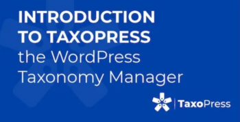 TaxoPress Pro – the WordPress Taxonomy, Category and Tag Plugin 3.7.4