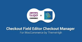 Checkout Field Editor for WooCommerce Pro ThemeHigh