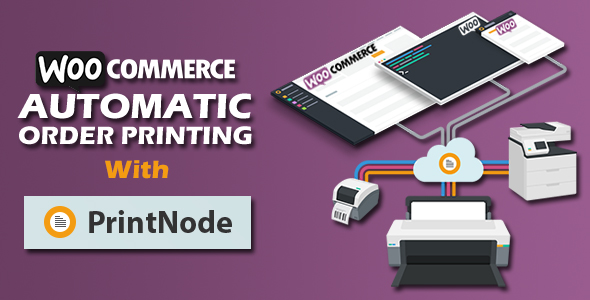 Woocommerce Automatic Order Printing | ( Formerly WooCommerce Google Cloud Print) 4.0