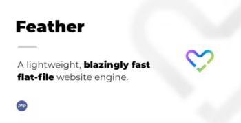 Feather Pro – A lightweight, blazingly fast flat-file website engine 1.0.6