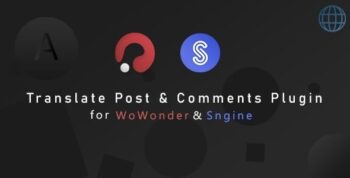 Translation Post & Comments for WoWonder & Sngine 2.8