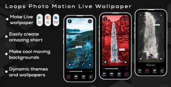 Loops Photo Motion Live Wallpaper – Moving Pictures – 3D Pictures Animation – 3D Photo Motion Maker